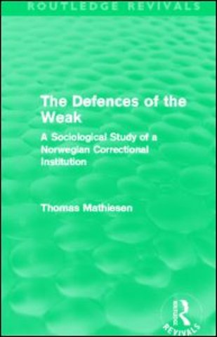 Defences of the Weak (Routledge Revivals)