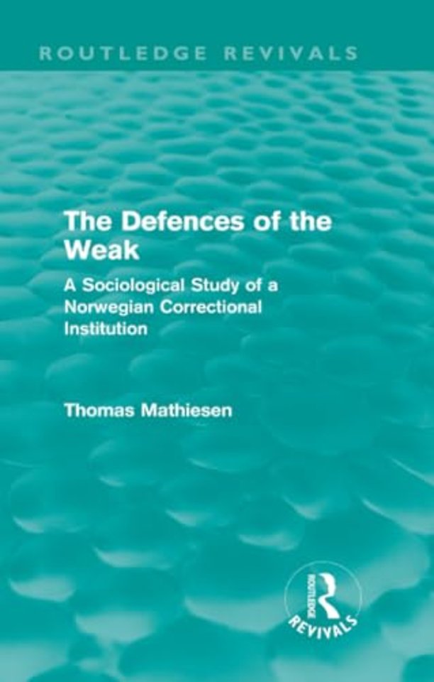 Defences of the Weak (Routledge Revivals)