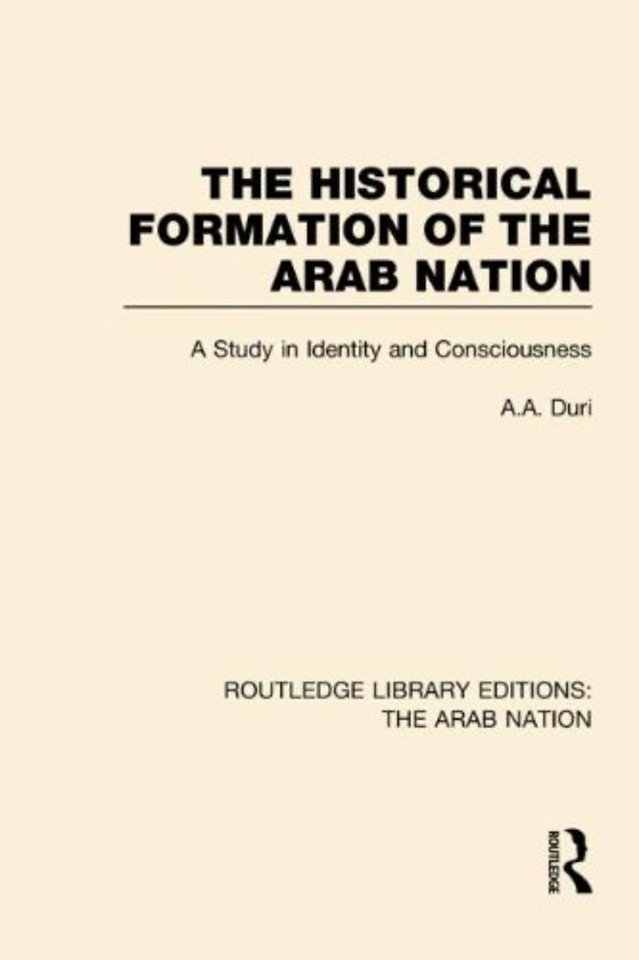 Historical Formation of the Arab Nation (RLE: The Arab Nation)