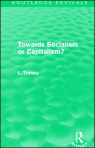 Towards Socialism or Capitalism? (Routledge Revivals)