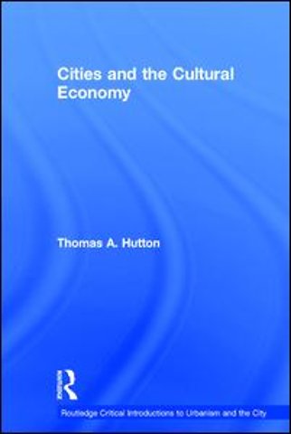 Cities and the Cultural Economy