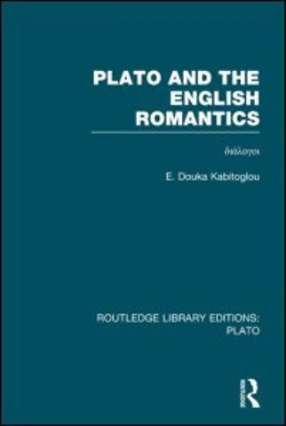 Plato and the English Romantics (RLE: Plato)