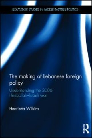 Making of Lebanese Foreign Policy