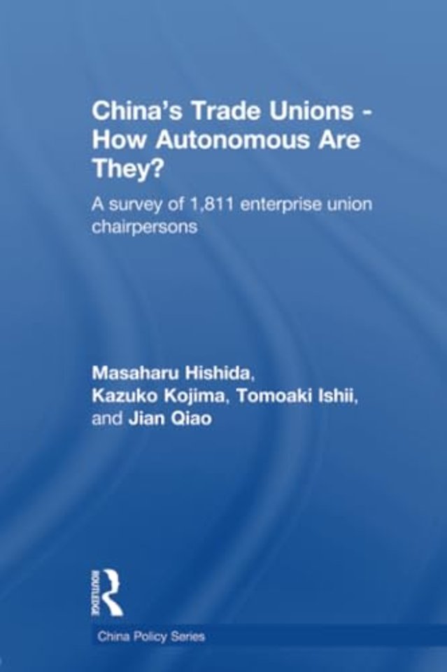 China's Trade Unions - How Autonomous Are They?