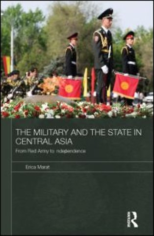 Military and the State in Central Asia
