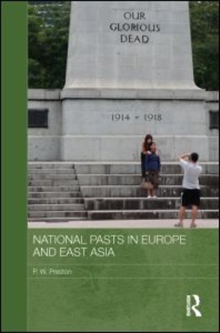 National Pasts in Europe and East Asia