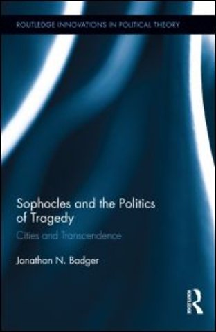 Sophocles and the Politics of Tragedy