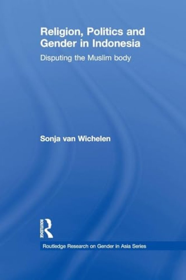 Religion, Politics and Gender in Indonesia