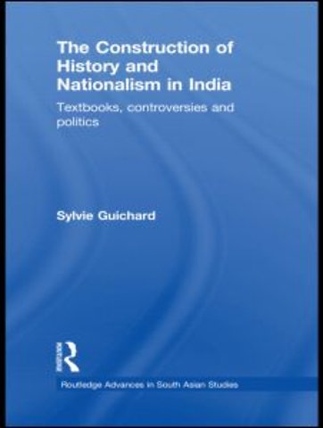 Construction of History and Nationalism in India