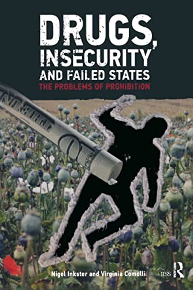 Drugs, Insecurity and Failed States