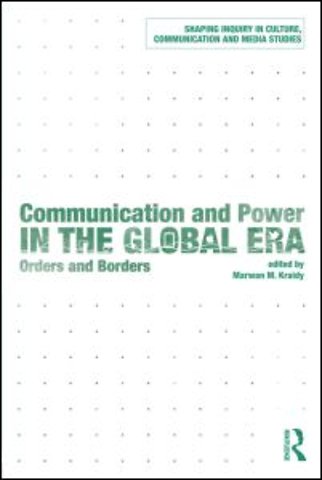Communication and Power in the Global Era