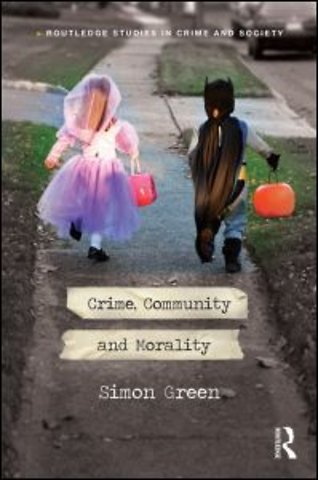Crime, Community and Morality