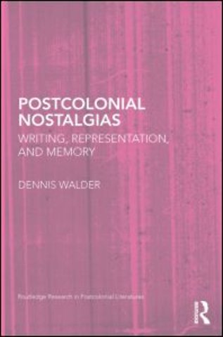 Postcolonial Nostalgias
