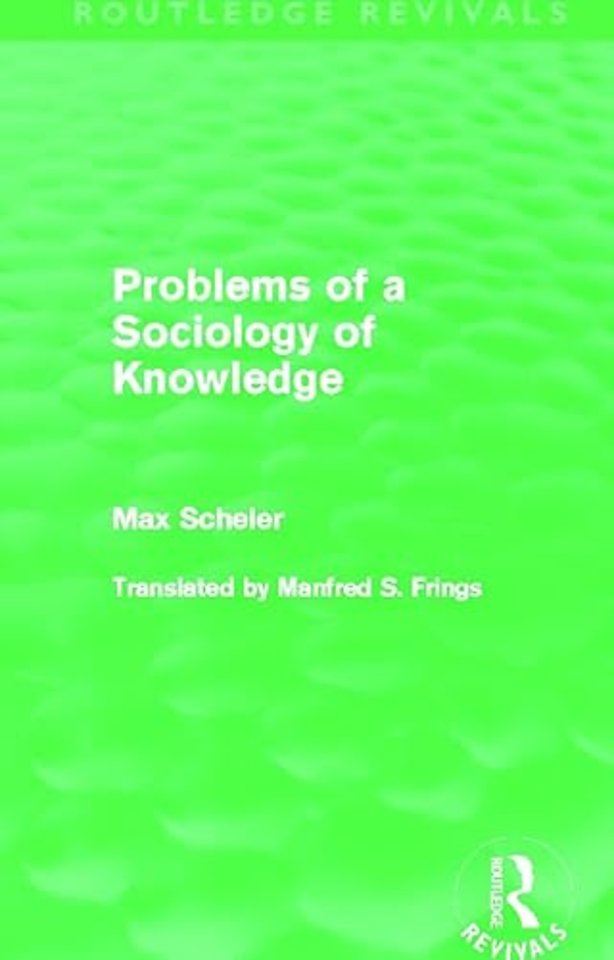 Problems of a Sociology of Knowledge (Routledge Revivals)