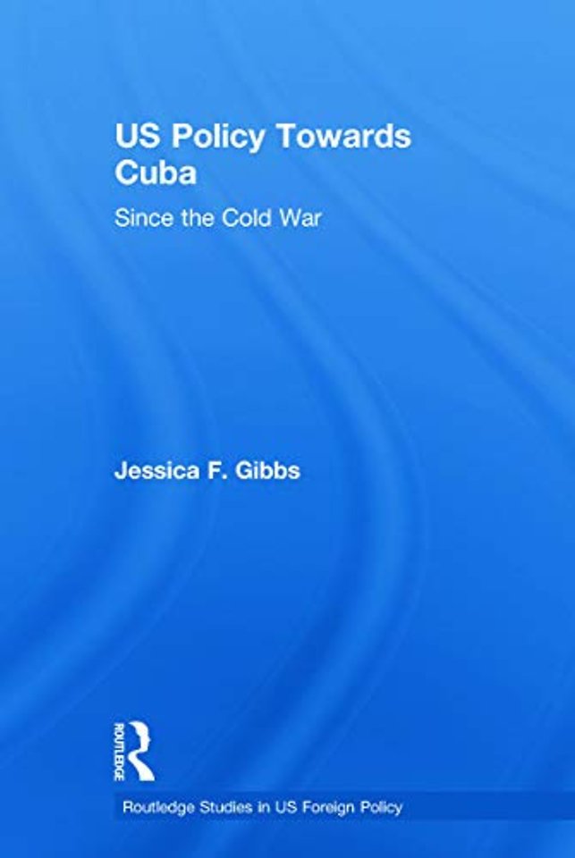 US Policy Towards Cuba