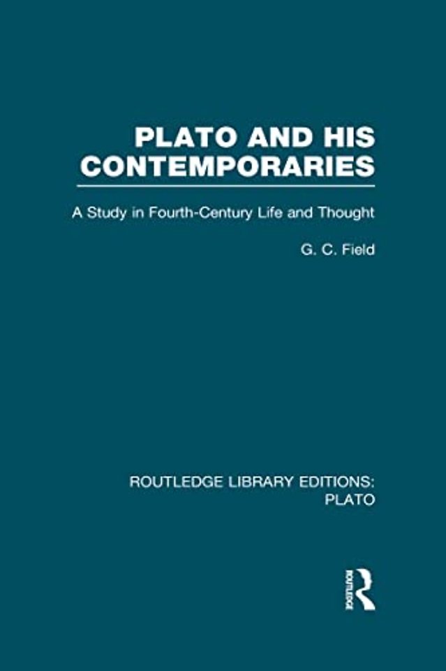 Plato and His Contemporaries (RLE: Plato)