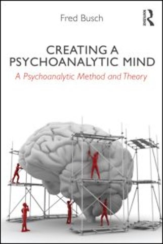 Creating a Psychoanalytic Mind