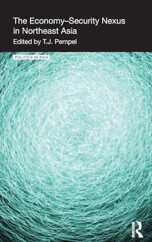 Economy-Security Nexus in Northeast Asia