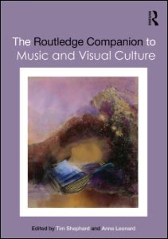 Routledge Companion to Music and Visual Culture