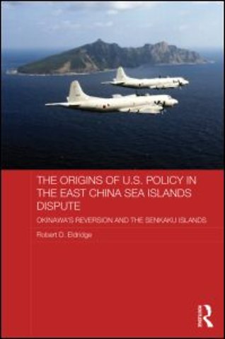 Origins of U.S. Policy in the East China Sea Islands Dispute
