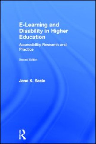 E-learning and Disability in Higher Education