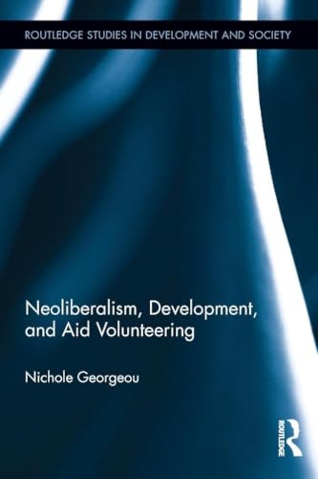 Neoliberalism, Development, and Aid Volunteering