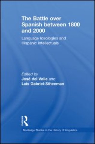 Battle over Spanish between 1800 and 2000