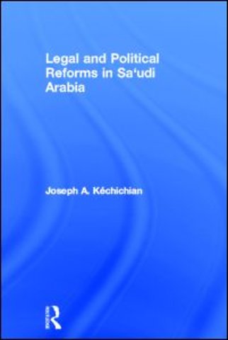 Legal and Political Reforms in Saudi Arabia
