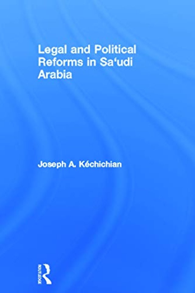 Legal and Political Reforms in Saudi Arabia