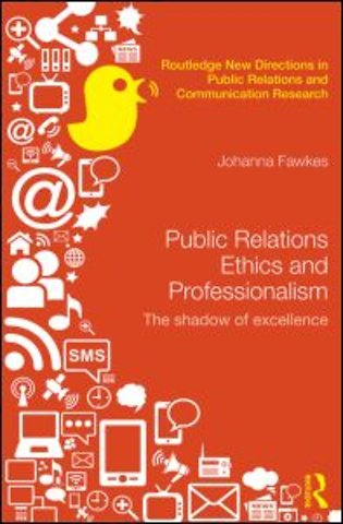 Public Relations Ethics and Professionalism