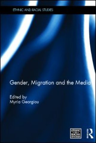 Gender, Migration and the Media