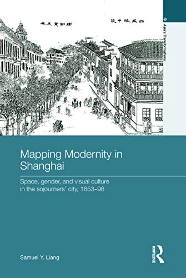 Mapping Modernity in Shanghai