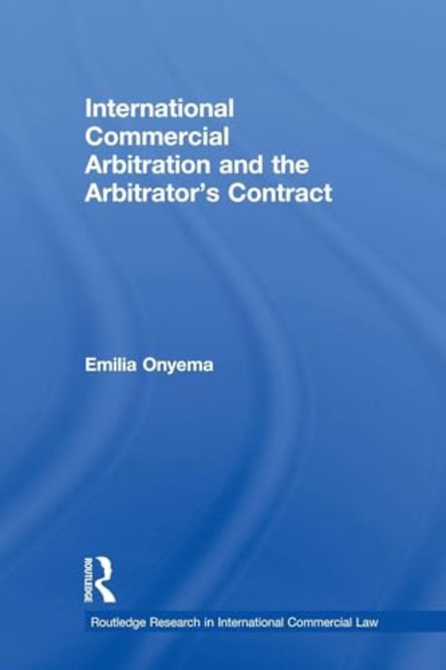 International Commercial Arbitration and the Arbitrator's Contract