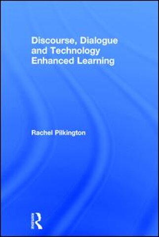 Discourse, Dialogue and Technology Enhanced Learning