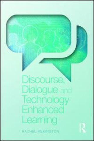 Discourse, Dialogue and Technology Enhanced Learning