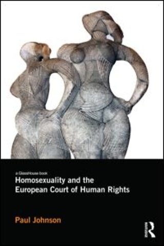 Homosexuality and the European Court of Human Rights