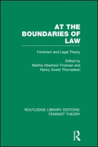 At the Boundaries of Law (RLE Feminist Theory)