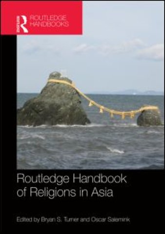 Routledge Handbook of Religions in Asia