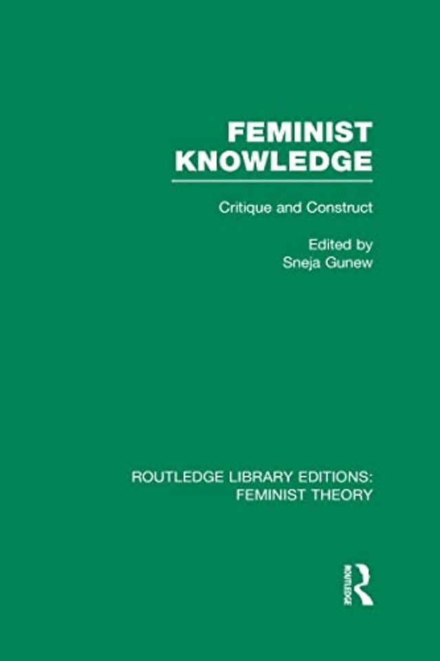 Feminist Knowledge (RLE Feminist Theory)