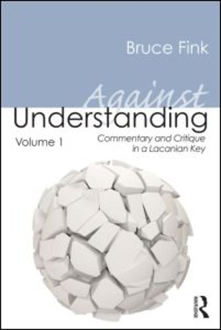 Against Understanding, Volume 1