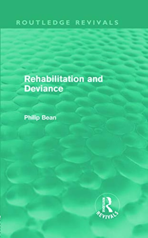 Rehabilitation and Deviance (Routledge Revivals)