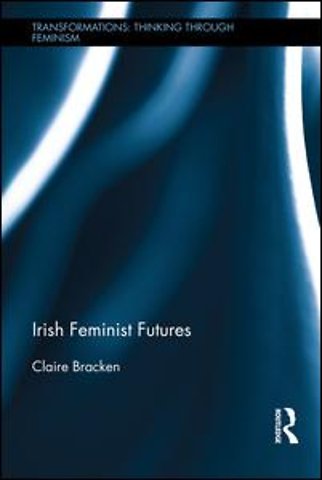 Irish Feminist Futures