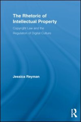 Rhetoric of Intellectual Property