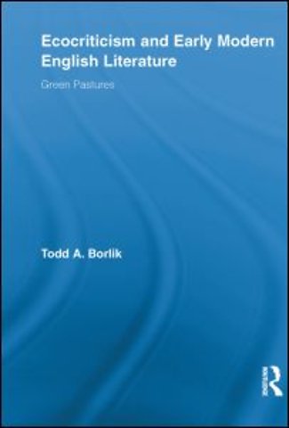 Ecocriticism and Early Modern English Literature
