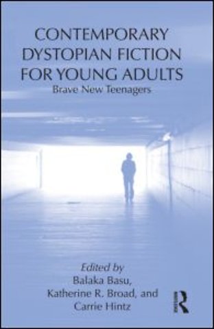 Contemporary Dystopian Fiction for Young Adults