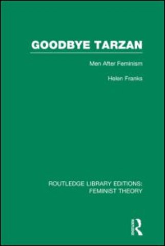 Goodbye Tarzan (RLE Feminist Theory)