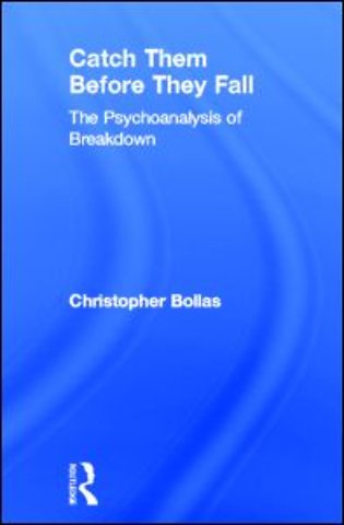 Catch Them Before They Fall: The Psychoanalysis of Breakdown