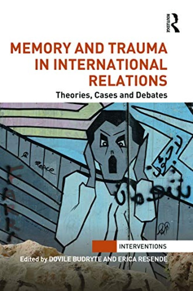 Memory and Trauma in International Relations