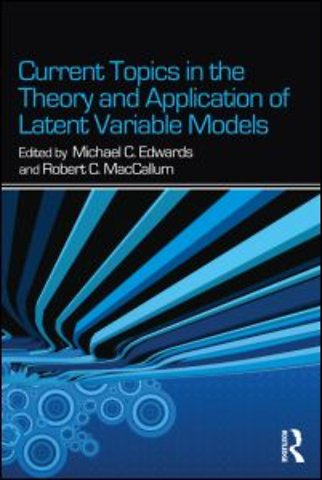 Current Topics in the Theory and Application of Latent Variable Models