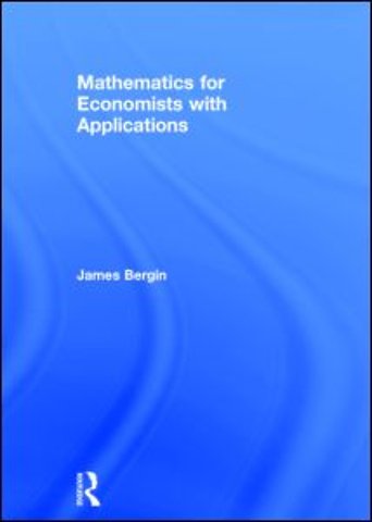 Mathematics for Economists with Applications